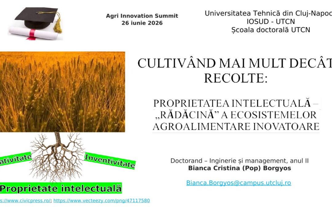 Intellectual Property in Agricultural Innovation — Doctoral Pitch by Bianca Cristina (Pop) Borgyos